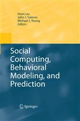 Book cover of Social Computing, Behavioral Modeling, and Prediction by Huan Liu