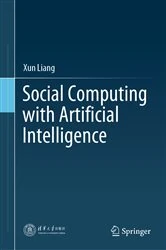 Book cover of Social Computing with Artificial Intelligence by Xun Liang