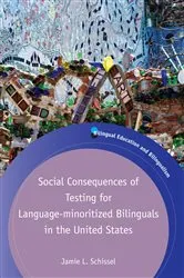 Book cover of Social Consequences of Testing for Language-minoritized Bilinguals in the United States by Unknown
