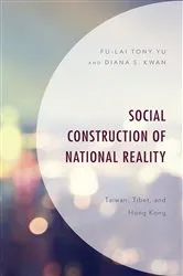 Book cover of Social Construction of National Reality by Fu-Lai Tony Yu