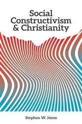 Book cover of Social Constructivism and Christianity by Unknown