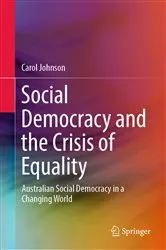 Book cover of Social Democracy and the Crisis of Equality by Carol Johnson