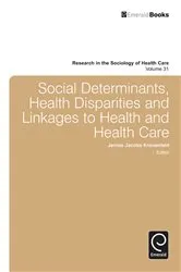 Book cover of Social Determinants, Health Disparities and Linkages to Health and Health Care by Jennie Jacobs Kronenfeld