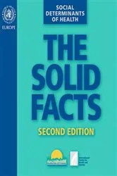 Book cover of Social Determinants of Health: The Solid Facts (2nd ed.) by Unknown