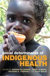 Book cover of Social Determinants of Indigenous Health by Bronwyn Carson