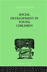 Book cover of Social Development In Young Children by Susan Isaacs