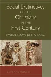 Book cover of Social Distinctives of the Christians in the First Century by Edwin A. Judge