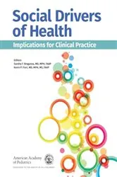 Book cover of Social Drivers of Health: Implications for Clinical Practice by Sandra F. Braganza