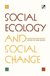 Book cover of Social Ecology and Social Change by Eirik Eiglad