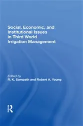 Book cover of Social, Economic, And Institutional Issues In Third World Irrigation Management by R. K. Sampath