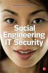 Book cover of Social Engineering in IT Security: Tools, Tactics, and Techniques by Sharon Conheady