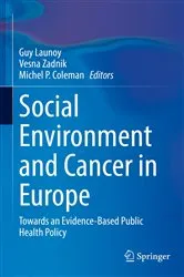Book cover of Social Environment and Cancer in Europe by Guy Launoy