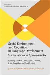 Book cover of Social Environment and Cognition in Language Development by F. Nihan Ketrez
