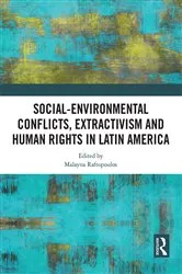 Book cover of Social-Environmental Conflicts, Extractivism and Human Rights in Latin America by Malayna Raftopoulos