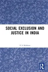 Book cover of Social Exclusion and Justice in India by P. S. Krishnan