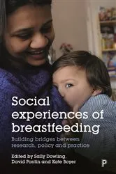 Book cover of Social Experiences of Breastfeeding by Emma Laird