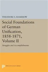 Book cover of Social Foundations of German Unification, 1858-1871, Volume II by Theodore S. Hamerow