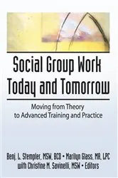 Book cover of Social Group Work Today and Tomorrow by Benjamin L Stempler