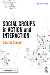 Book cover of Social Groups in Action and Interaction (2nd ed.) by Charles Stangor