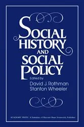 Book cover of Social History and Social Policy by David J. Rothman