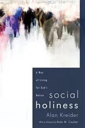 Book cover of Social Holiness by Alan Kreider