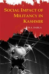 Book cover of Social Impact of Militancy in Kashmir by B. A. Dabla