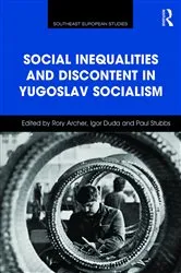 Book cover of Social Inequalities and Discontent in Yugoslav Socialism by Unknown