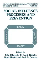 Book cover of Social Influence Processes and Prevention by John Edwards