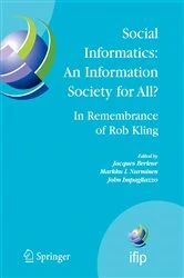 Book cover of Social Informatics: An Information Society for All? In Remembrance of Rob Kling by Jacques Berleur