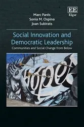 Book cover of Social Innovation and Democratic Leadership by Marc Parés