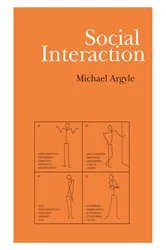 Book cover of Social Interaction (2nd ed.) by Michael Argyle