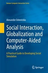 Book cover of Social Interaction, Globalization and Computer-Aided Analysis by Alexander Osherenko