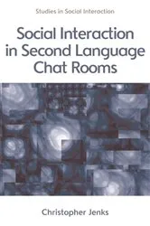 Book cover of Social Interaction in Second Language Chat Rooms by Unknown