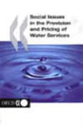 Book cover of Social Issues in the Provision and Pricing of Water Services by Organisation for Economic Co-operation and Development