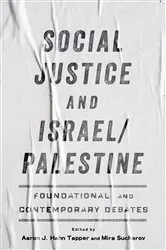 Book cover of Social Justice and Israel/Palestine by Aaron Hahn Tapper
