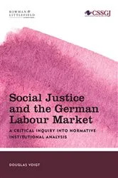 Book cover of Social Justice and the German Labour Market by Douglas Voigt