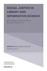 Book cover of Social Justice in Library and Information Science by Bharat Mehra