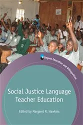 Book cover of Social Justice Language Teacher Education by Margaret R. Hawkins