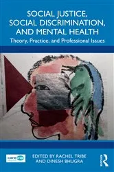Book cover of Social Justice, Social Discrimination, and Mental Health by Rachel Tribe