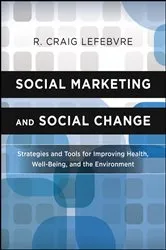 Book cover of Social Marketing and Social Change by R. Craig Lefebvre