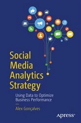 Book cover of Social Media Analytics Strategy by Alex Gonçalves