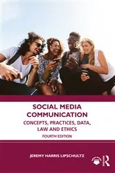Book cover of Social Media Communication (4th ed.) by Jeremy Harris Lipschultz