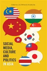 Book cover of Social Media, Culture and Politics in Asia by Bruce Gronbeck