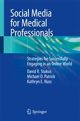 Book cover of Social Media for Medical Professionals by David R. Stukus
