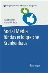 Book cover of Social Media für das erfolgreiche Krankenhaus by Marc Däumler