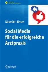 Book cover of Social Media für die erfolgreiche Arztpraxis by Marc Däumler