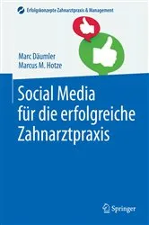 Book cover of Social Media für die erfolgreiche Zahnarztpraxis by Marc Däumler