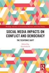 Book cover of Social Media Impacts on Conflict and Democracy by Lisa Schirch