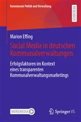 Book cover of Social Media in deutschen Kommunalverwaltungen by Marion Effing