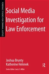 Book cover of Social Media Investigation for Law Enforcement by Joshua Brunty